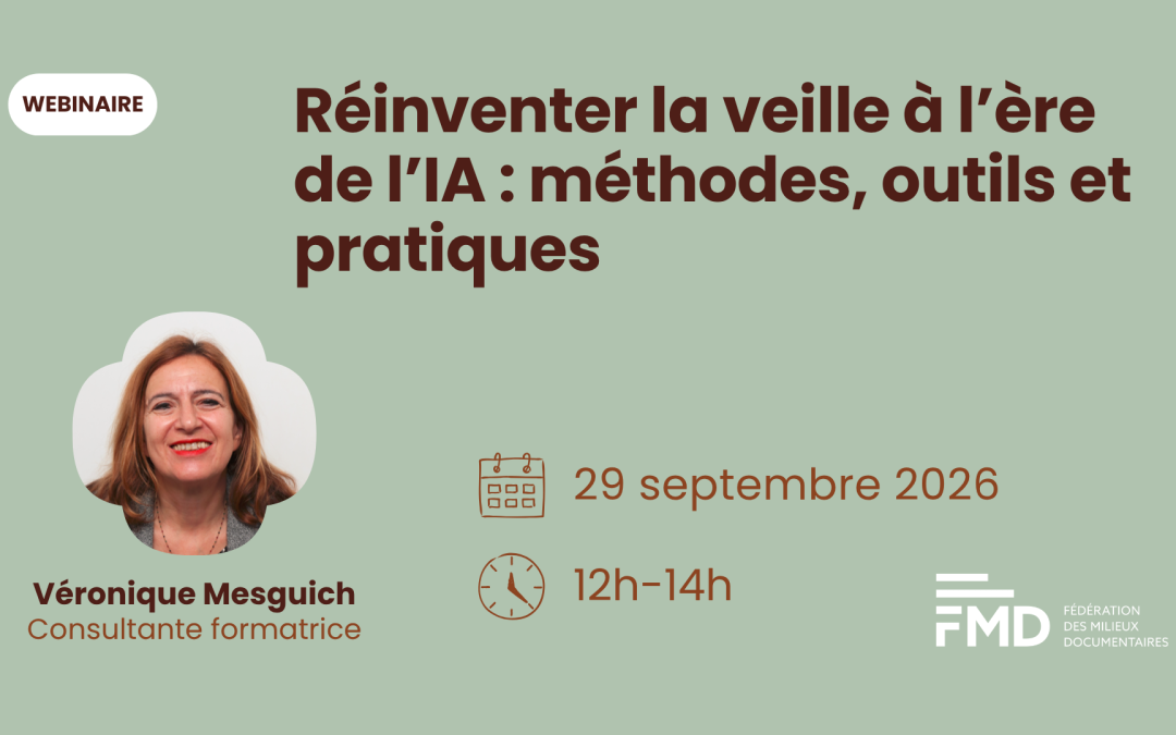 Réinventer la veille à l’ère de l’IA: méthodes, outils et pratiques